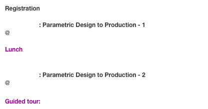 Registration

Workshop 1: Parametric Design to Production - 1
@ Institut de Mathématiques - B37

Lunch


Workshop 1: Parametric Design to Production - 2
@ Institut de Mathématiques - B37

Guided tour: the new Liege Guillemins Station